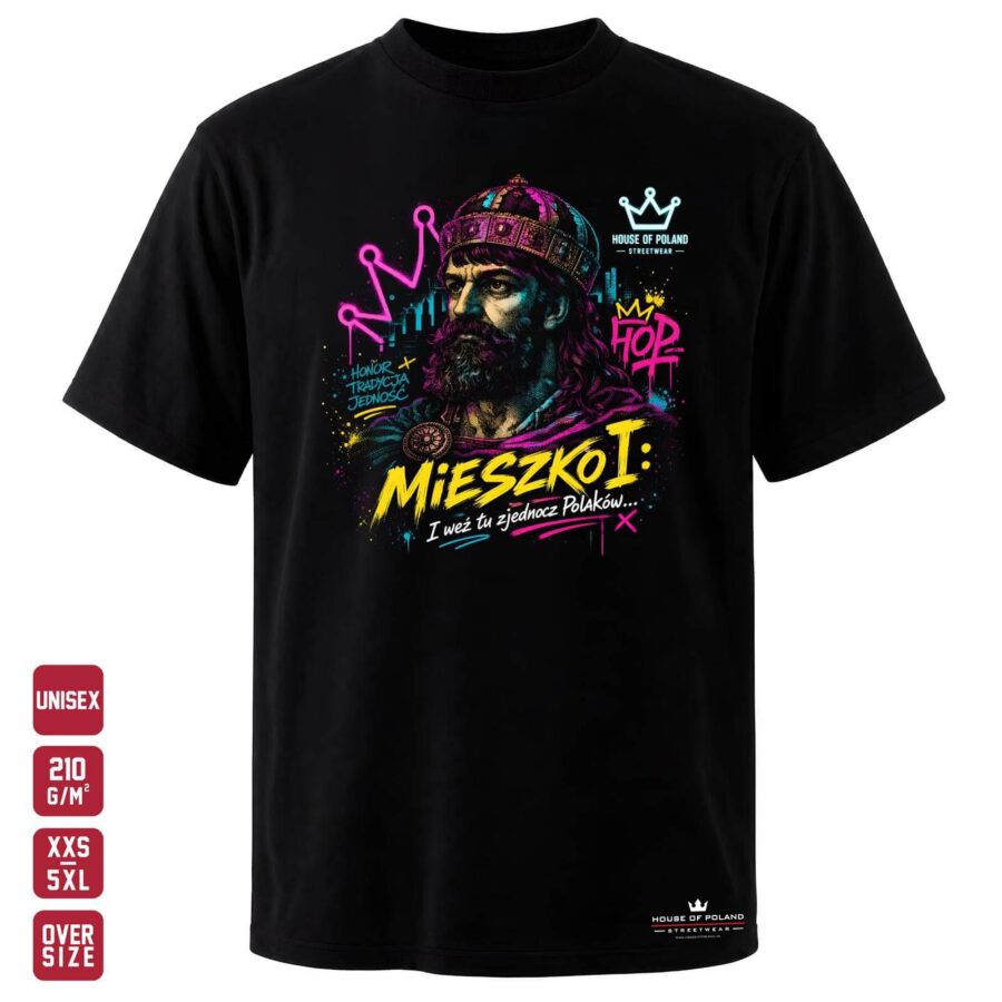 Koszulka Mieszko I: I weź tu zjednocz Polaków: czarna koszulka unisex z nadrukiem, OVERSIZE 210 g/m²