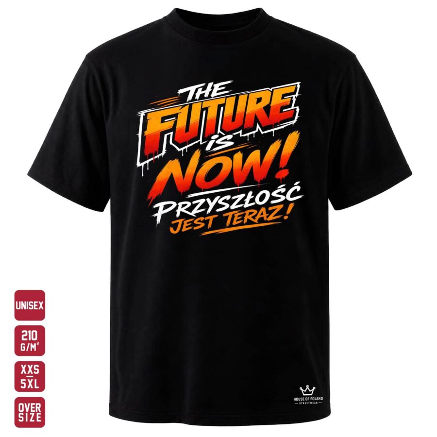 Czarna koszulka unisex OVERSIZE 210 g/m²: The Future Is Now. Przyszłość jest teraz, także w twoim stylu.